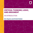 Critical Thinking, Logic, and Argument