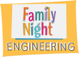 Family Night: Engineering