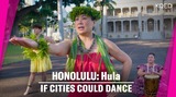How Hula Dancers Connect Hawaii’s Past and Present | If Cities Could Dance