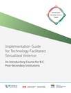 Technology Facilitated Sexualized Violence: An Introductory Training for B.C. Post-Secondary Institutions