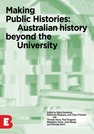 Making Public Histories: Australian History Beyond the University