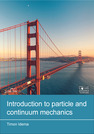 Introduction to particle and continuum mechanics