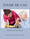 Nutrition et vieillissement : Étude de cas