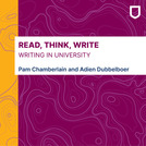 Read, Think, Write: Writing in University