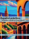 Español práctico: introducción al estudio de la lengua española