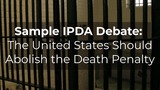 IPDA Demo Debate: Abolish the Death Penalty