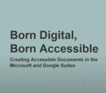 Born Digital, Born Accessible