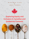 Exploring Equity and Inclusion in Canadian and Quebecois Contexts