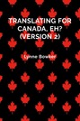 Translating for Canada, eh? (version 2)