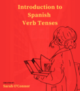Introduction to Spanish Verb Tenses