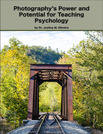 Photography’s Power and Potential for Teaching Psychology