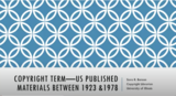 Copyright Between 1923 and 1978: Is It in the Public Domain?