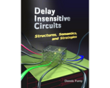 Delay Insentitive Circuits -- Structures, Semantics, and Strategies