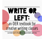 Write or Left: An OER Textbook for Creative Writing Courses