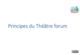 OER-UCLouvain: Le théâtre forum et le jeu de rôle, deux activités d'apprentissage aux rôles de tuteur en apprentissage actif
