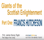 Giants of the Scottish Enlightenment: Francis Hutcheson