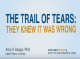 They Knew It Was Wrong: Moral and Legal Arguments Against the Trail of Tears