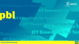 ICT Essentials for Teachers - Managing ICT for PBL