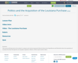 Politics and the Acquisition of the Louisiana Purchase