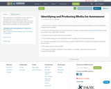 Identifying and Producing Media for Assessment