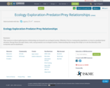Ecology Exploration-Predator/Prey Relationships