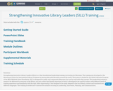 Strengthening Innovative Library Leaders (SILL) Training