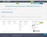 Using Small Group Instruction in BlendEd Classroom