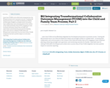 B12 Integrating Transformational Collaborative Outcomes Management (TCOM) into the Child and Family Team Process; Part 2