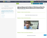 Library Research Certificate: Modules to Help You Effectively Use Library Resources in All Formats