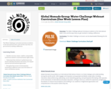 Global Nomads Group: Water Challenge Webcast Curriculum (One Week Lesson Plan)
