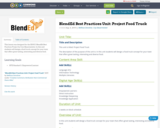 BlendEd Best Practices Unit: Project Food Truck