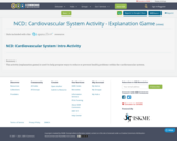 NCD: Cardiovascular System Activity - Explanation Game