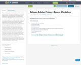 Refugee Scholar Primary Source Workshop