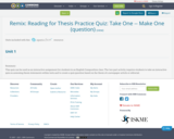 Remix:  Reading for Thesis Practice Quiz: Take One -- Make One (question)