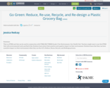 Go Green: Reduce, Re-use, Recycle, and Re-design a Plastic Grocery Bag