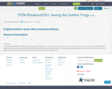 STEM BreakoutEDU- Saving the Golden Frogs