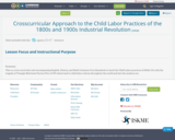 Crosscurricular Approach to the Child Labor Practices of the 1800s and 1900s Industrial Revolution