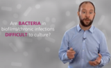 Bacteria and Chronic Infections -  Diagnosis of Chronic Infections (13:52)