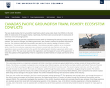 Canada's Pacific Groundfish Trawl Fishery: Ecosystem Conflicts