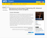 Mechanical and Aerospace Engineering 165: Advanced Manufacturing Choices (English)