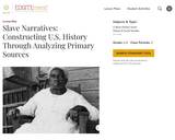 Slave Narratives: Constructing U.S. History Through Analyzing Primary Sources