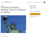 The Statue of Liberty: Bringing "The New Colossus" to America