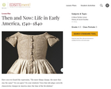 Then and Now: Life in Early America, 1740-1840