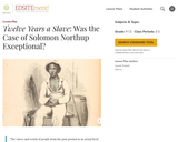 Twelve Years a Slave: Was the Case of Solomon Northup Exceptional?