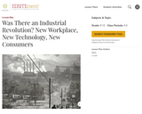 Was There an Industrial Revolution? New Workplace, New Technology, New Consumers