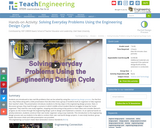 Solving Everyday Problems Using the Engineering Design Cycle