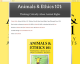 Animals & Ethics 101: Thinking Critically About Animal Rights