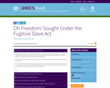 Oh Freedom! Sought Under the Fugitive Slave Act: Making Connections