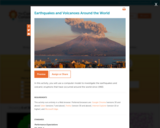 Earthquakes and Volcanoes Around the World