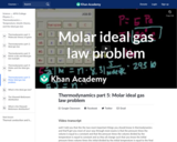 Thermodynamics part 5: Molar ideal gas law problem